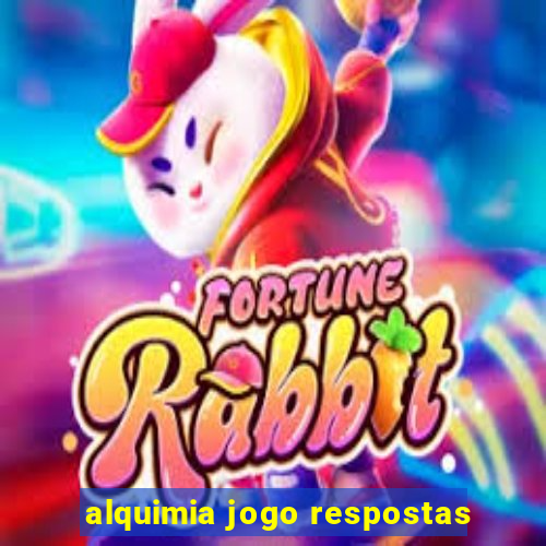 alquimia jogo respostas